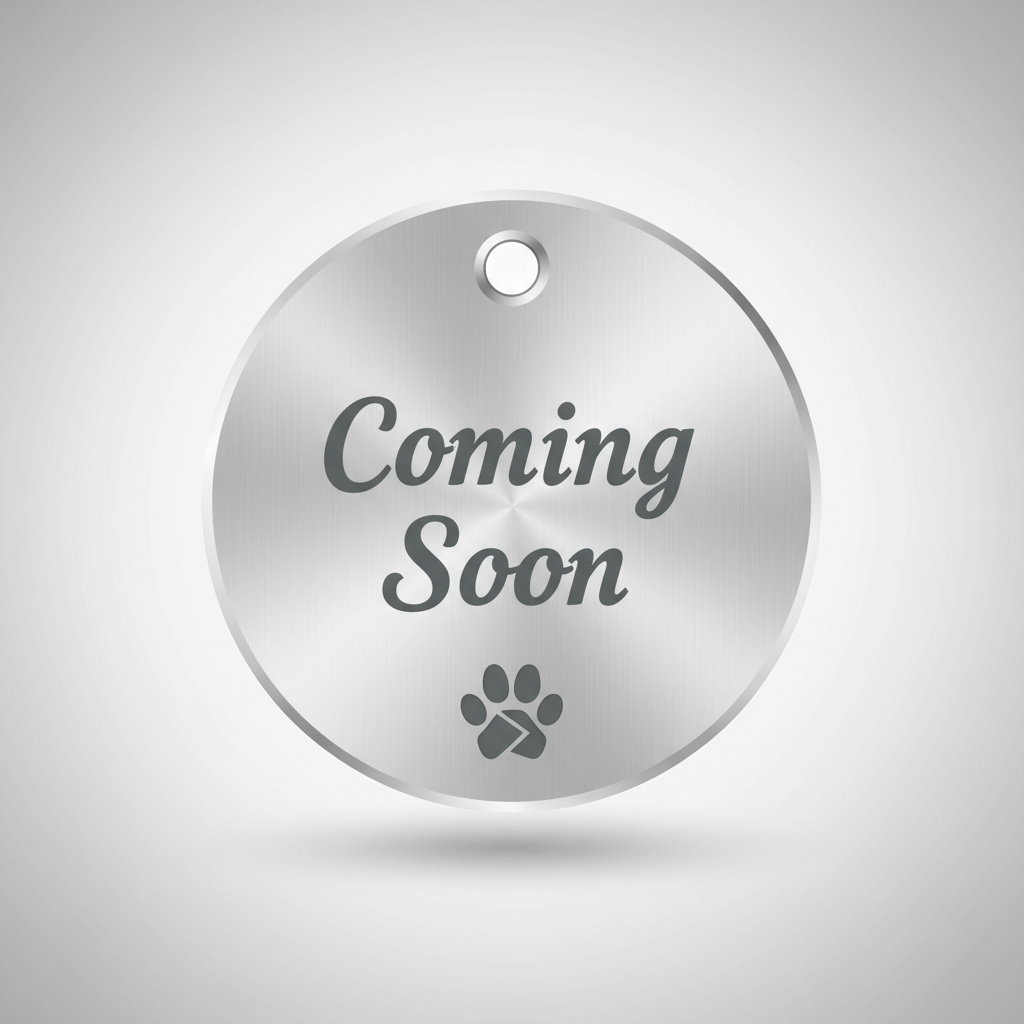 Coming Soon Pet Tag Placeholder